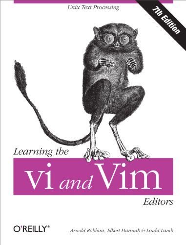 Learning the vi and Vim Editors: Text Processing at Maximum Speed and Power - Click to Buy