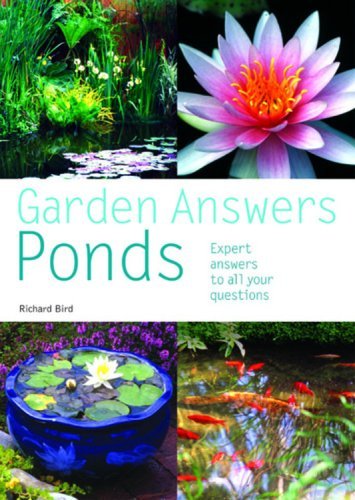 Garden Answers: Ponds: Expert Answers to All Your Questions (Garden Answers S.) - Click to Buy