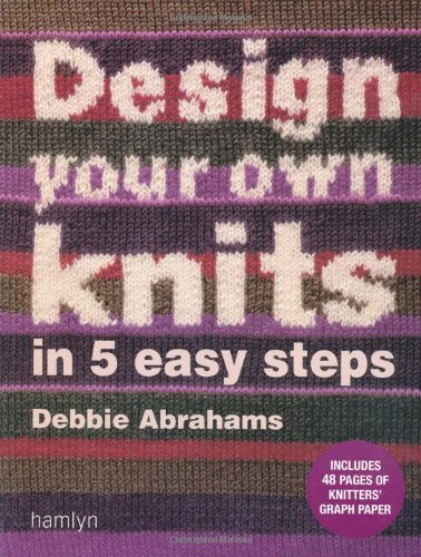 Design Your Own Knits in 5 Easy Steps - Click to Buy