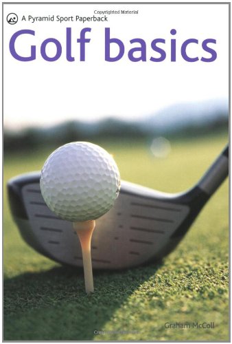 Golf Basics: A Pyramid Sport Paperback - Click to Buy