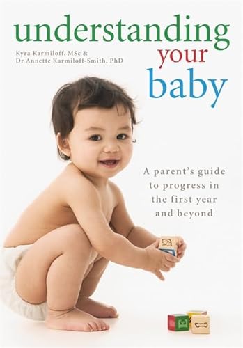 Understanding Your Baby: A parent's guide to early child development - Click to Buy
