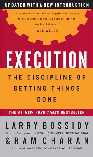 Execution: The Discipline of Getting Things Done - Click to Buy