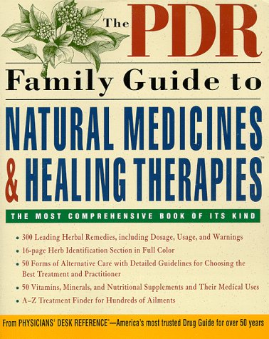 The PDR Family Guide to Natural Medicines and Healing Therapies - Click to Buy