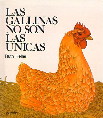 Las Gallinas No Son las Unicas = Chickens Aren't the Only Ones (Spanish Edition) - Click to Buy