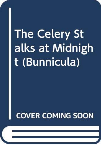 The Celery Stalks at Midnight (Bunnicula) - Click to Buy