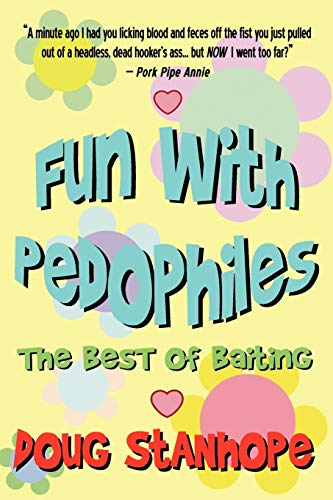 Fun With Pedophiles: The Best of Baiting - Click to Buy