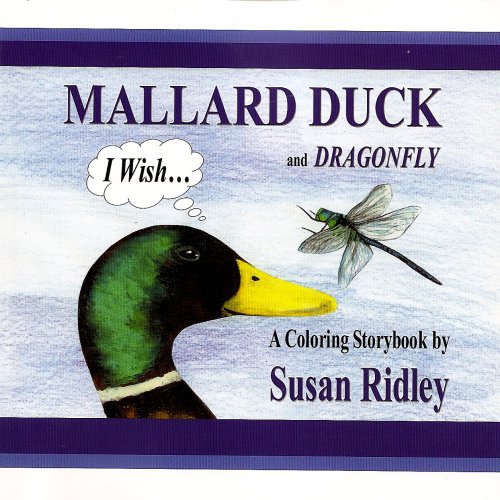 Mallard Duck and Dragonfly: I Wish... - Click to Buy