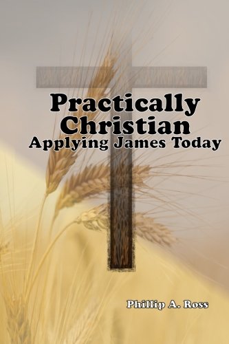 Practically Christian: Applying James Today - Click to Buy