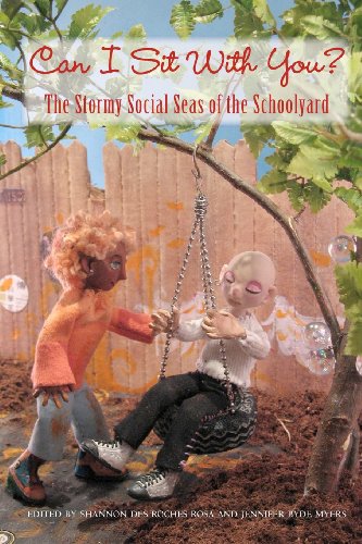 Can I Sit With You?: The Stormy Social Seas Of The Schoolyard