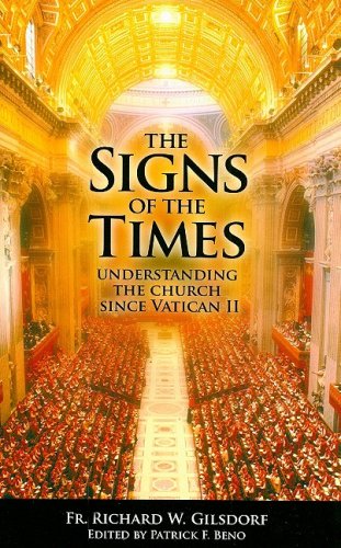 The Signs of the Times: Understanding the Church Since Vatican II - Click to Buy