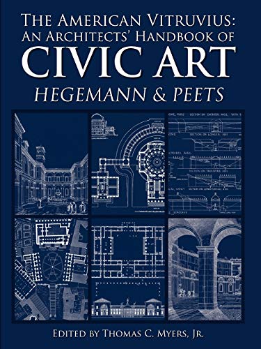 The American Vitruvius: An Architects' Handbook of Civic Art