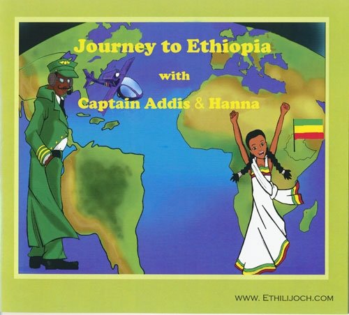 Journey to Ethiopia with Captain Addis and Hanna (An Ethiopian Children's Book) - Click to Buy