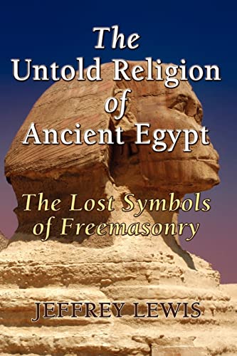 The Untold Religion of Ancient Egypt - Click to Buy