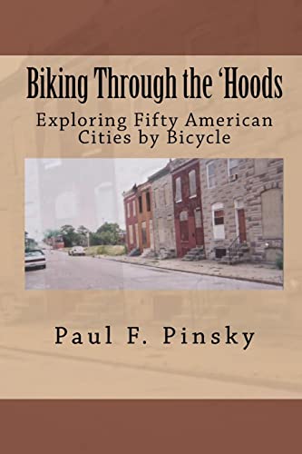 Biking Through the 'Hoods: Exploring Fifty American Cities by Bicycle - Click to Buy