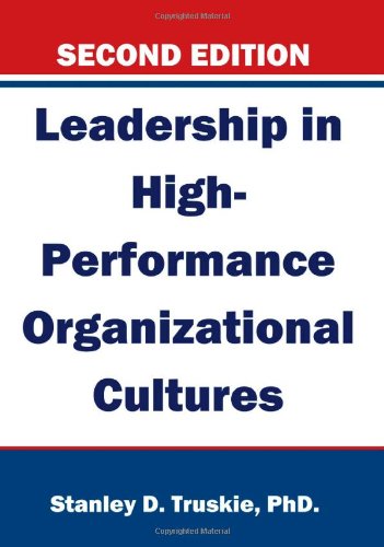 Leadership in High-Performance Organizational Cultures, Second Edition - Click to Buy