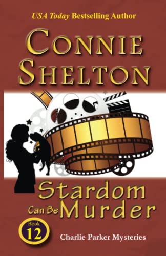 Stardom Can Be Murder: Charlie Parker Mystery #12