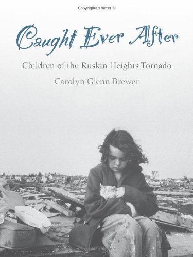 Caught Ever After, Children of the Ruskin Heights Tornado - Click to Buy