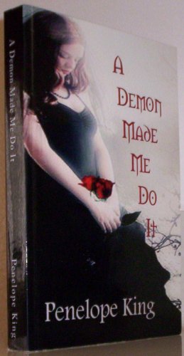 A Demon Made Me Do It: A Demonblood Novel - Click to Buy