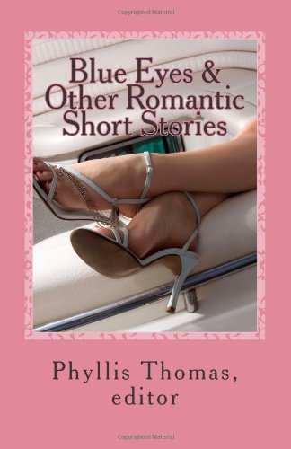 Blue Eyes & Other Romantic Short Stories - Click to Buy