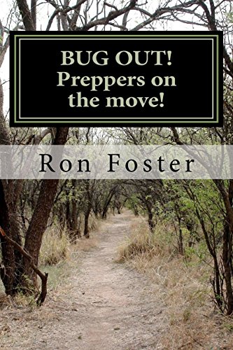 BUG OUT! Preppers on the move!: Bug out to live and eat after EMP. (Preppers Trilogy)