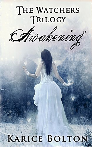 The Watchers Trilogy: Awakening
