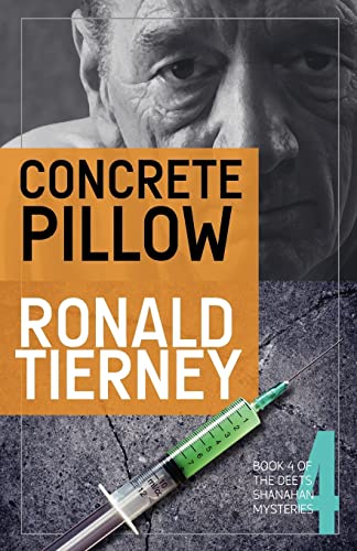 Concrete Pillow: Book 4 of The Deets Shanahan Mysteries - Click to Buy