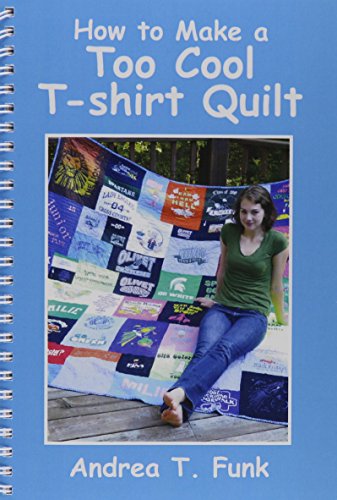 How to Make a Too Cool T-shirt Quilt - Click to Buy