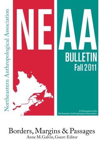 NEAA Bulletin: Borders, Margins, and Passages - Click to Buy