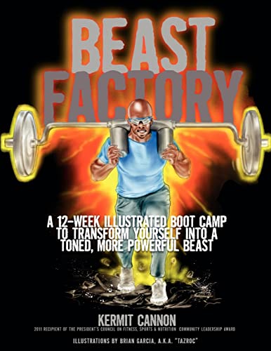The Beast Factory: A 12-week illustrated boot camp to transform yourself into a toned, more powerful Beast - Click to Buy