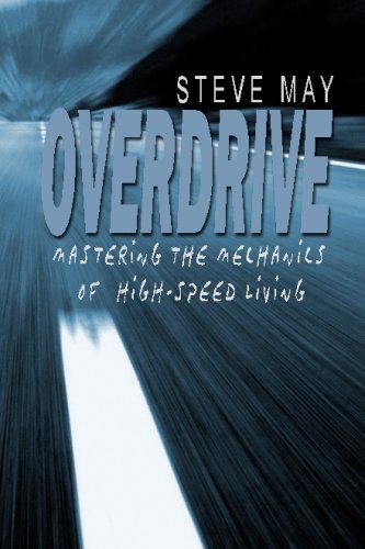 Overdrive: Master the Mechanics of High-Speed Living - Click to Buy