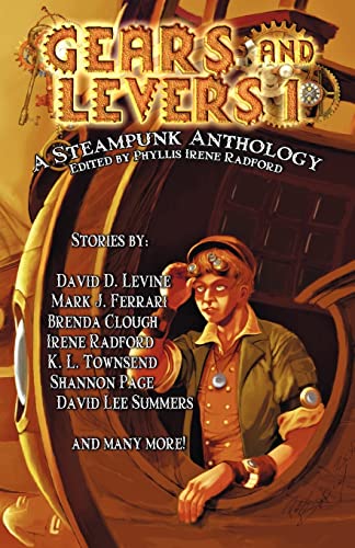 Gears and Levers 1: A Steampunk Anthology - Click to Buy