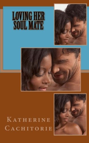 Loving Her Soul Mate - Click to Buy