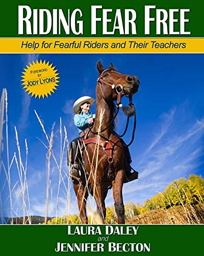 Riding Fear Free: Help for Fearful Riders and Their Teachers (Full-color Edition) - Click to Buy