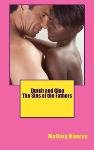Dutch and Gina: The Sins of the Fathers: Volume 6 - Click to Buy