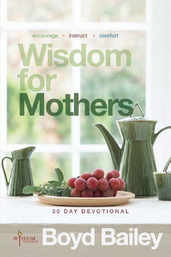 Wisdom for Mothers - Click to Buy