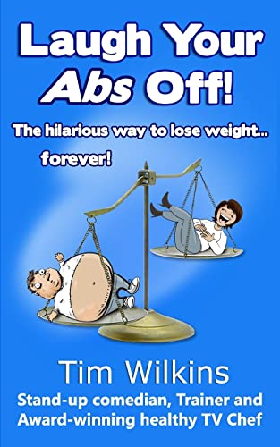 Laugh Your Abs Off!: The hilarious way to lose weight...forever! - Click to Buy