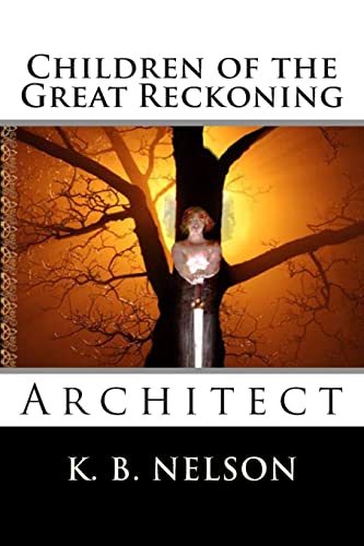 Children of the Great Reckoning: Architect: Children of the Great Reckoning: Architect