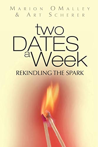Two Dates A Week: ReKindling the Spark - Click to Buy