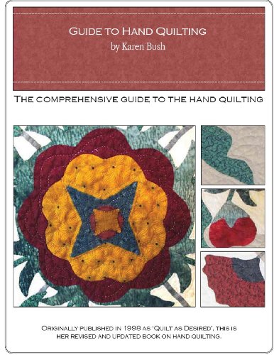 Guide to hand Quilting: The comprehensive guide to the hand-quilting stitch - Click to Buy