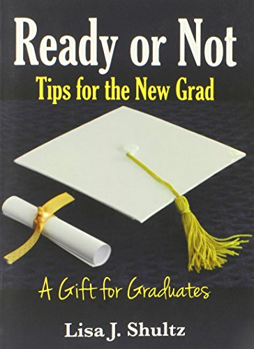 Ready or Not: Tips for the New Grad - Click to Buy