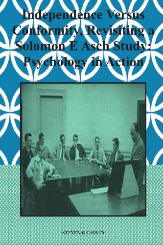 Independence Versus Conformity, Revisiting a Solomon E Asch Study:: Psychology in Action - Click to Buy