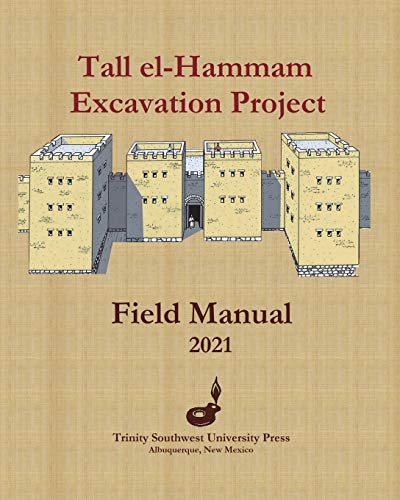 Tall el-Hammam Excavation Project Field Manual - Click to Buy