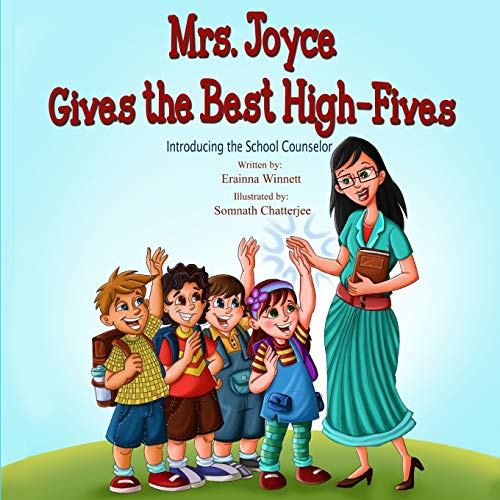 Mrs. Joyce Gives the Best High-Fives: Introducing the School Counselor - Click to Buy