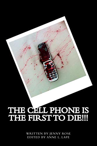 The Cell Phone is the First to Die!!! - Click to Buy