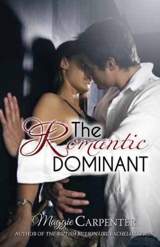 The Romantic Dominant - Click to Buy