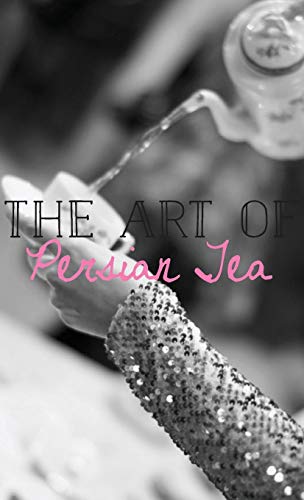 The Art of Persian Tea - Click to Buy