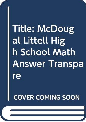 Title: McDougal Littell High School Math Answer Transpare - Click to Buy
