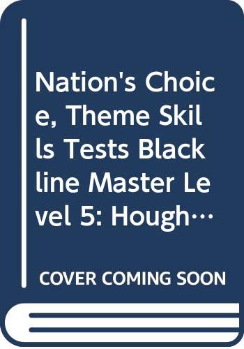 Nation's Choice, Theme Skills Tests Blackline Master Level 5: Houghton Mifflin the Nation's Choice - Click to Buy