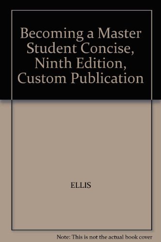 Becoming a Master Student Concise, Ninth Edition, Custom Publication - Click to Buy