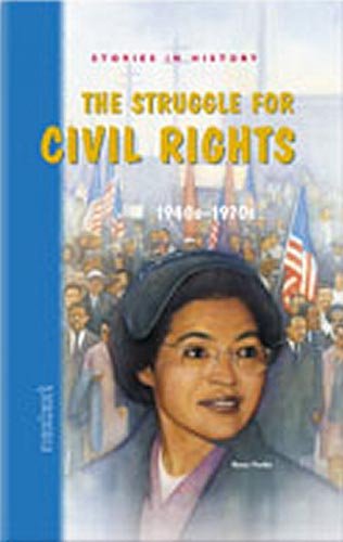 The Struggle for Civil Rights, 1940s-1970s, Grades 6-10: Nextext Stories in History - Click to Buy